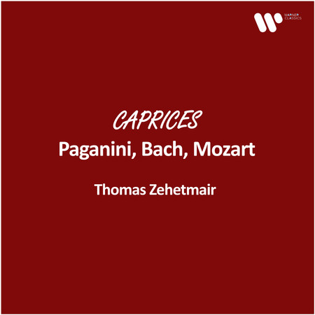 Zehetmair - Caprices: Paganini, Bach, Mozart