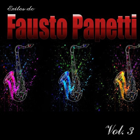 Exitos de Fausto Papetti, Vol. 3