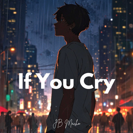 If You Cry