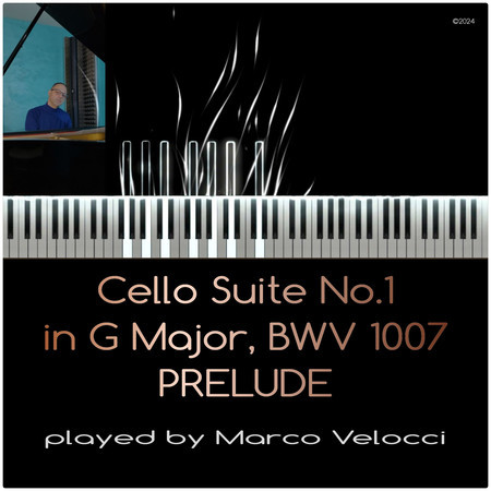 Cello Suite No. 1 in G Major, BWV 1007: Prélude (Piano Version)