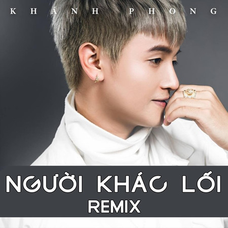 Người Khác Lối (Remix)
