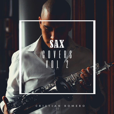 Sax Covers (Vol 2)