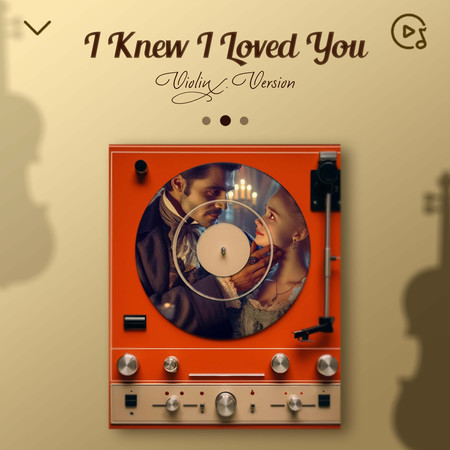 I Knew I Loved You (Violin Version)