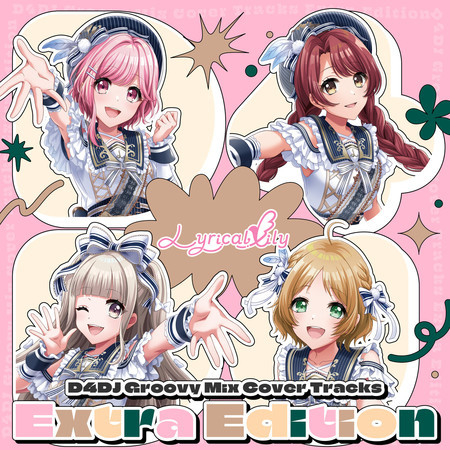 D4DJ Groovy Mix Cover Tracks Extra Edition Lyrical Lily