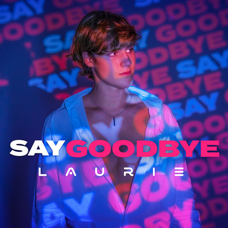 Say Goodbye