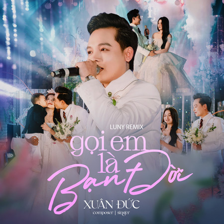 Gọi Em Là Bạn Đời (LUNY Remix)