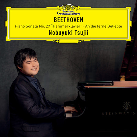 Beethoven: Piano Sonata No. 29 "Hammerklavier"; An die ferne Geliebte (Arr. Liszt)