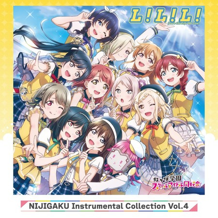 NIJIGAKU Instrumental Collection Vol.4: L! L! L! (Love the Life We Live)