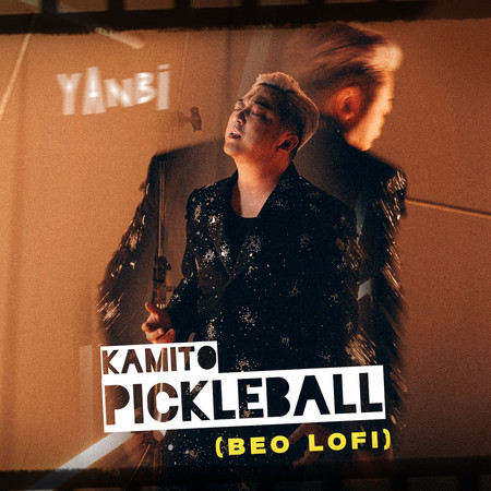 Kamito PickleBall (Beo Lofi Mix)