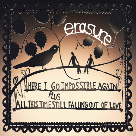 Here I Go Impossible Again / All This Time Still Falling Out of Love