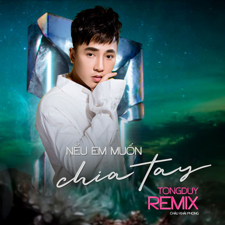 Nếu em muốn chia tay (TongDuy Remix)