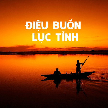Điệu Buồn Lục Tỉnh