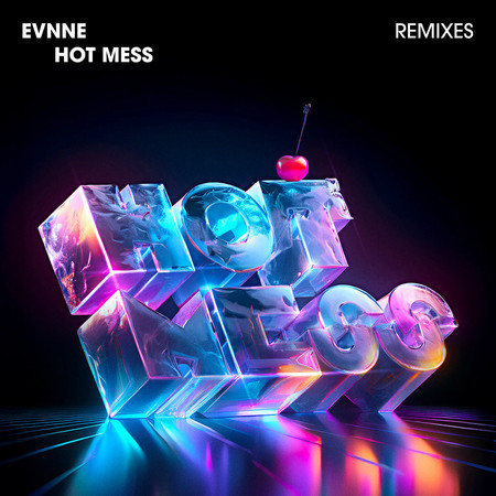 HOT MESS (Remixes)