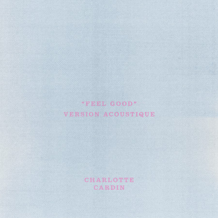Feel Good (Version Acoustique)