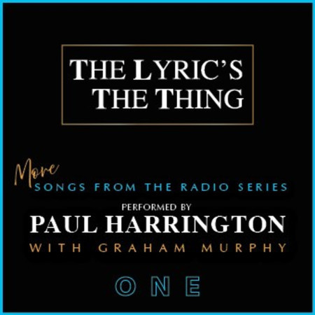 The Lyric's The Thing, More Songs from the Radio Series: One