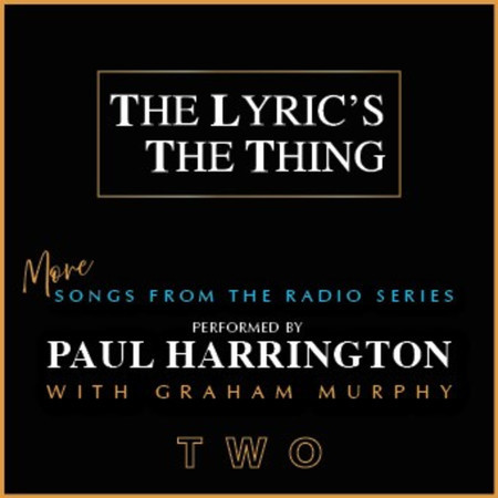 The Lyric's The Thing, More Songs from the Radio Series: Two