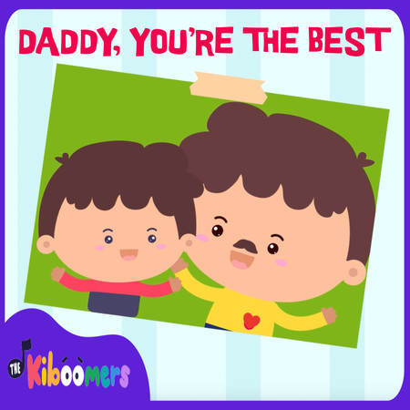 Daddy, You're the Best