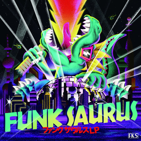 FUNK SAURUS LP