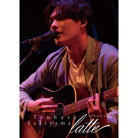 崎山翼 Billboard Live ～latte～