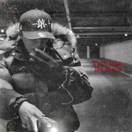 Talk Less, Do More, Pt. 1