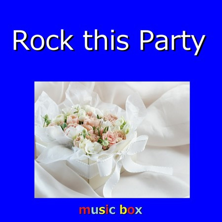 Rock this Party (Music Box)