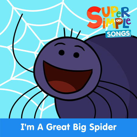 I'm a Great Big Spider