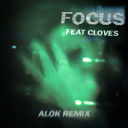 Focus (Alok Remix)