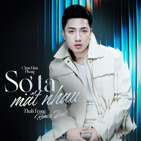 Sợ Ta Mất Nhau (Beat) (ThahTrung Remix)