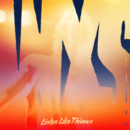 Listen Like Thieves (40th Anniversary Deluxe)