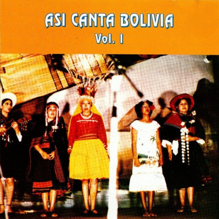 Así Canta Bolivia Vol. 1