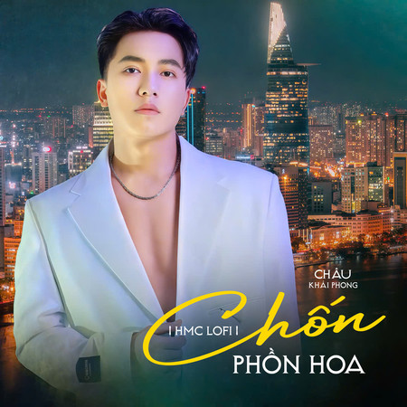 Chốn Phồn Hoa (HMC Lofi Mix)