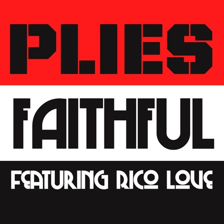 Faithful (feat. Rico Love)