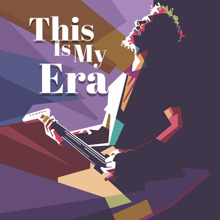 This Is My Era