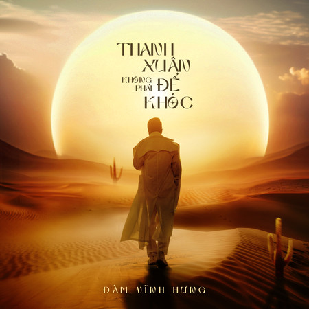 THANH XUÂN KHÔNG PHẢI ĐỂ KHÓC