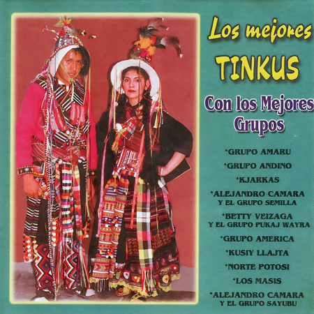 Los Mejores Tinkus con los Mejores Grupos