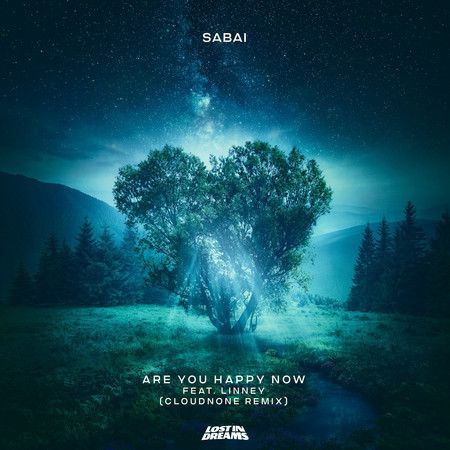 Are You Happy Now (CloudNone Remix) (feat. Linney)