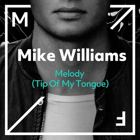 Melody (Tip Of My Tongue) (Extended Mix)