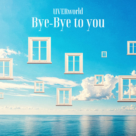 Bye Bye to you