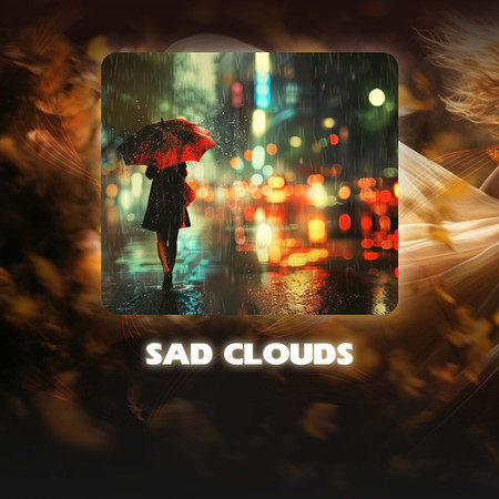Sad Clouds