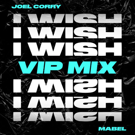 I Wish (feat. Mabel) (Extended VIP Mix)