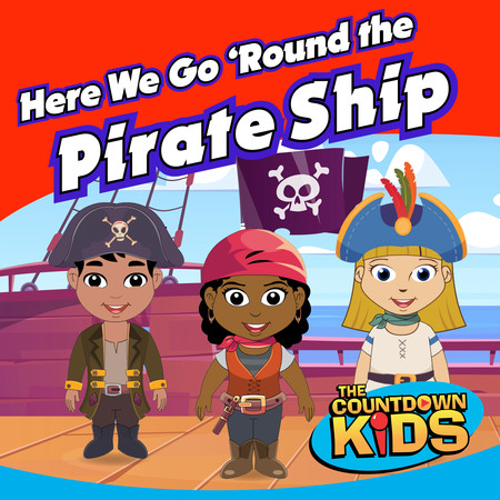 Here We Go 'Round the Pirate Ship