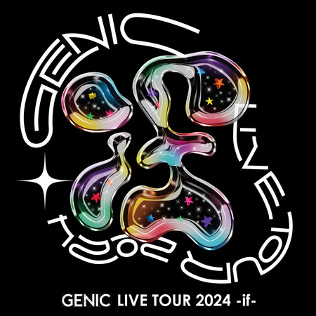 GENIC LIVE TOUR 2024 -if-