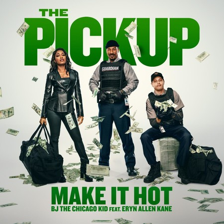 Make It Hot (from "The Pickup")
