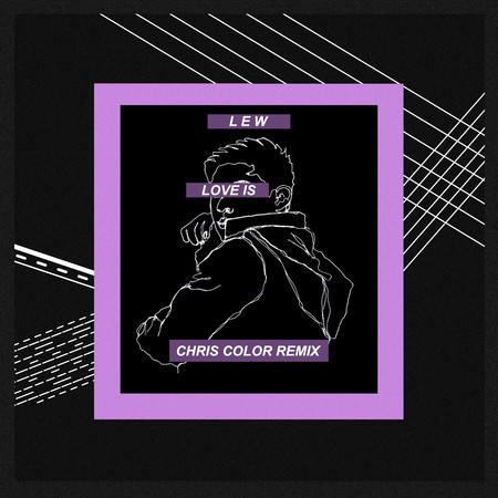 Love Is (Chris Color Remix) (Remix)