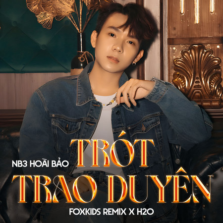 Trót Trao Duyên (Remix)