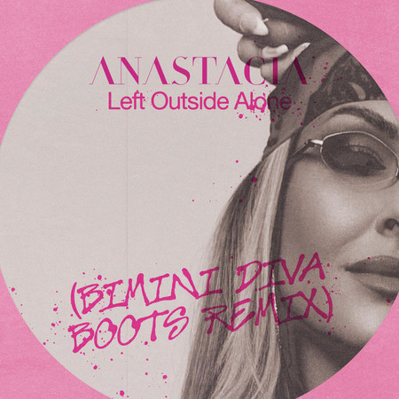 Left Outside Alone (Bimini Diva Boots Remix)