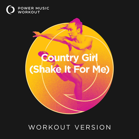 Country Girl (Shake It For Me)