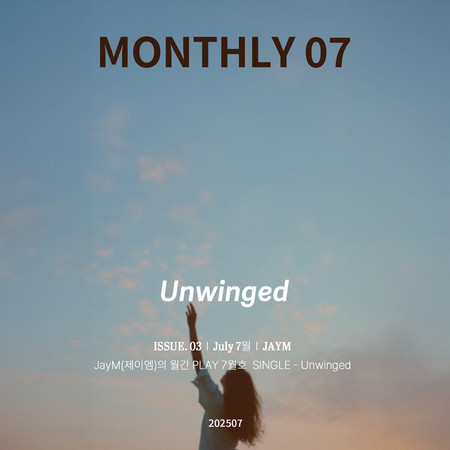 JayM Monthly PLAY 2025 07 JULY - Unwinged