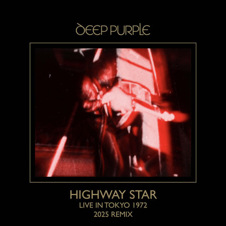 Highway Star (Live In Tokyo 1972 / 2025 Remix)