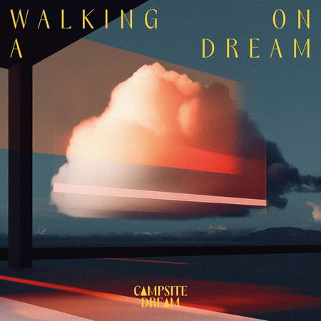 Walking On A Dream